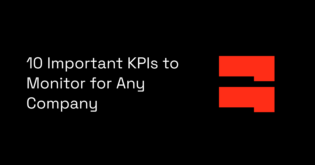 10 Important KPIs to Monitor for Any Company 