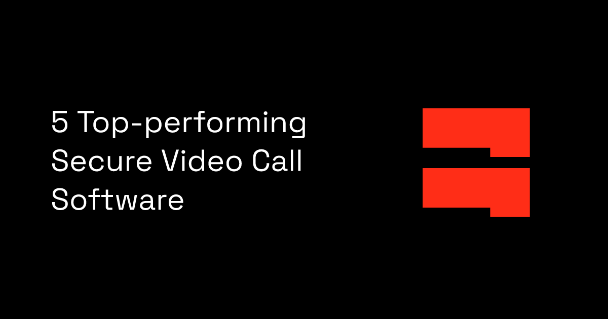 5 Topperforming Secure Video Call Software BlockSurvey