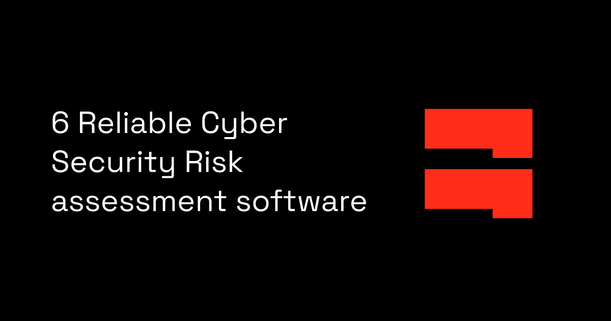 6 Reliable Cyber Security Risk Assessment Software Blocksurvey