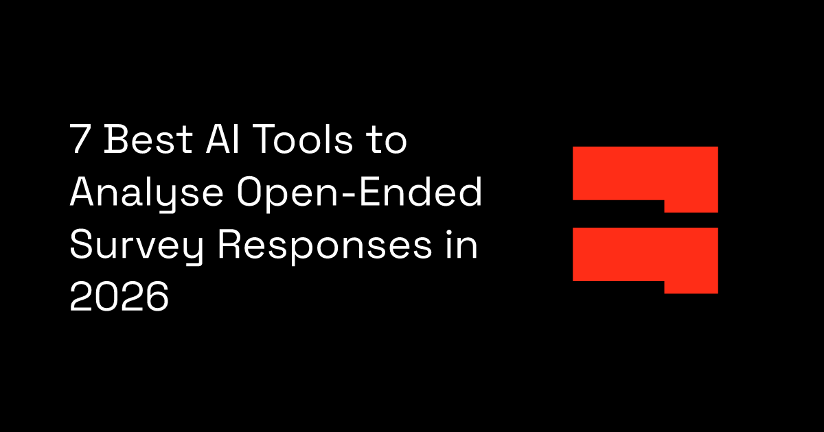 7 Best AI Tools to Analyse Open-Ended Survey Responses in 2026 ...