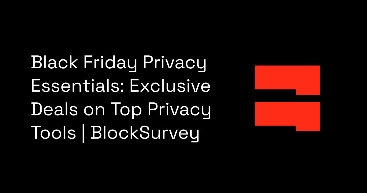 Black Friday Privacy Essentials: Exclusive Deals on Top Privacy Tools ...