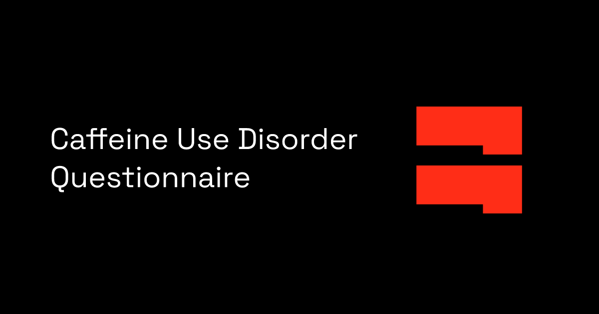 Caffeine Use Disorder Questionnaire