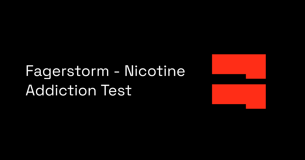 Fagerstorm - Nicotine Addiction Test