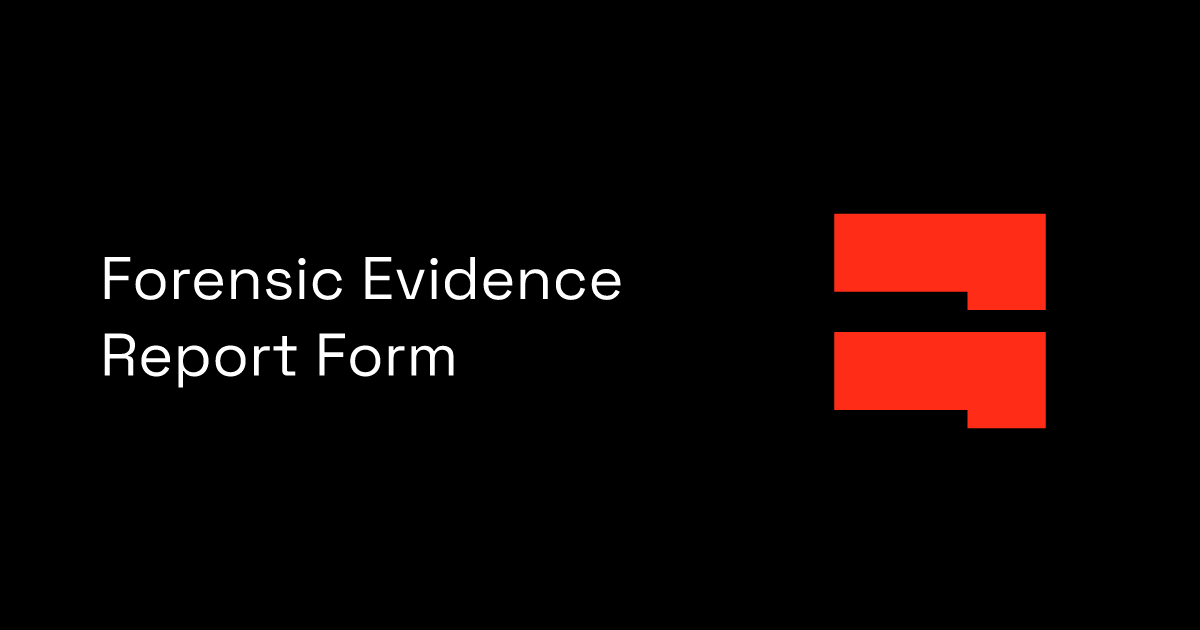 Forensic Evidence Report Form