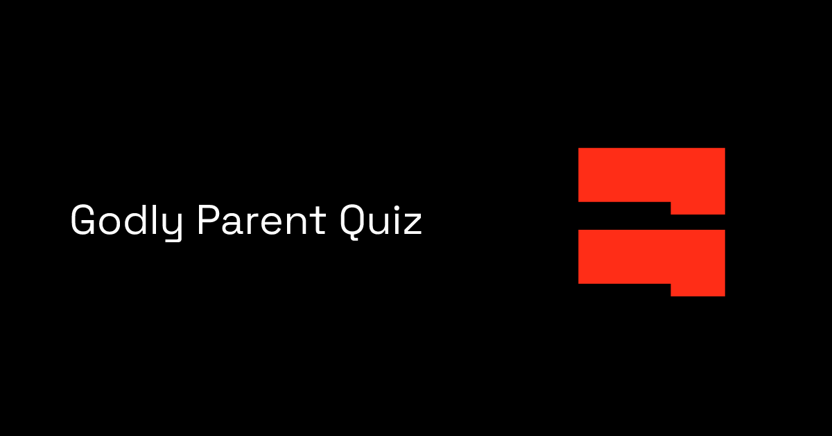 Godly Parent Test