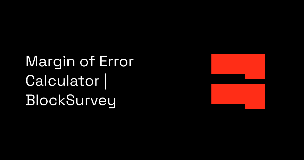 Margin of Error Calculator BlockSurvey