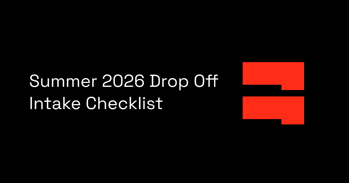 Summer 2026 Drop Off Intake Checklist