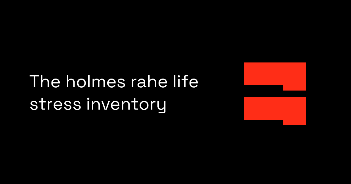 The Holmes Rahe Life Stress Inventory