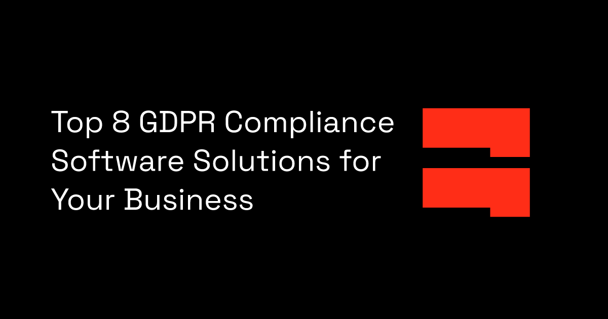 Top 8 Gdpr Compliance Software Solutions For Your Business Blocksurvey