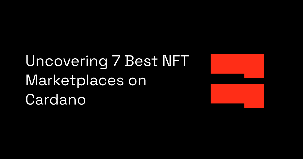 Uncovering 7 Best NFT Marketplaces on Cardano BlockSurvey