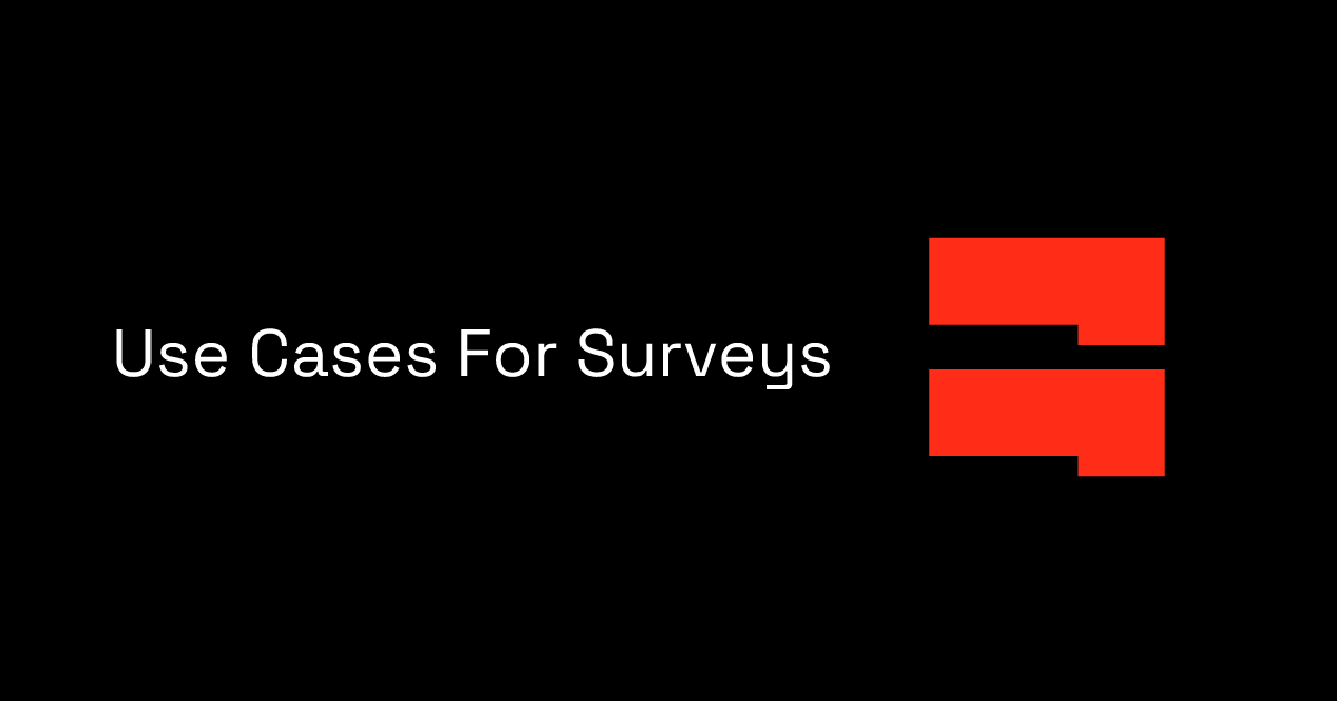 Use Cases For Surveys | BlockSurvey