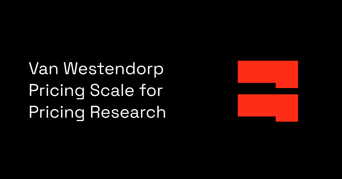 Van Westendorp Pricing Scale for Pricing Research BlockSurvey